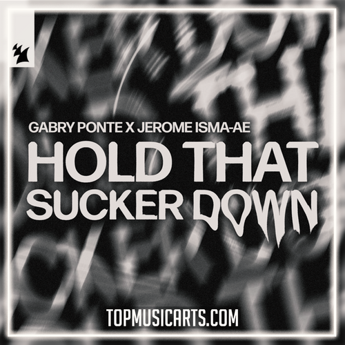 Gabry Ponte x Jerome Isma-Ae - Hold That Sucker Down Ableton Remake (Hard Techno)