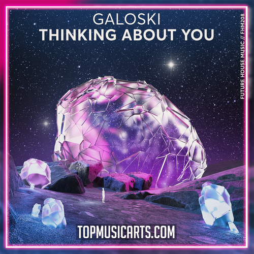 Galoski - Thinking About You (Ableton Remake)