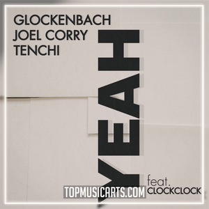 Glockenbach, Joel Corry, Tenchi, ClockClock - YEAH Ableton Remake (Tech House)