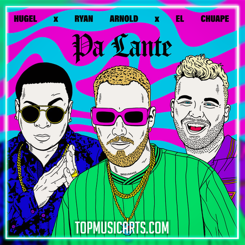 HUGEL & Ryan Arnold & El Chuape - Pa Lante Ableton Remake (Latin Tech)