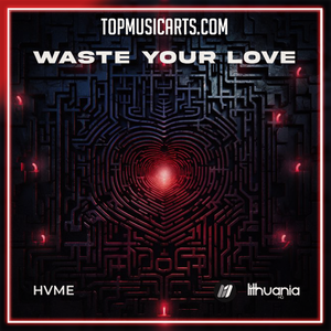 HVME - Waste Your Love Ableton Remake (Dance)