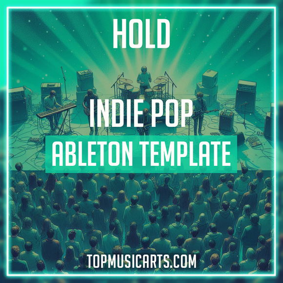Hold - Indie Pop Ableton Template (Golden Vessel, d4vd Style)