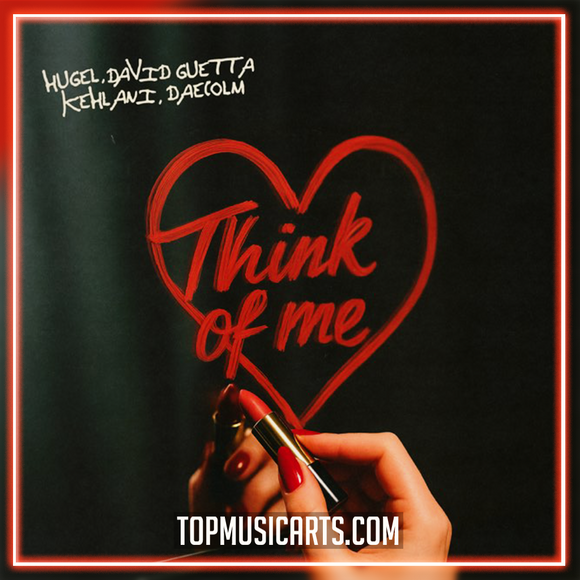 Hugel. David Guetta. Kehlani. Daecolm - Think Of Me Ableton Remake (Dance Pop)