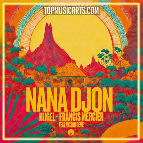 HUGEL, Francis Mercier - NaNa Djon (ft. Victor Démé) Ableton Remake (Latin House)