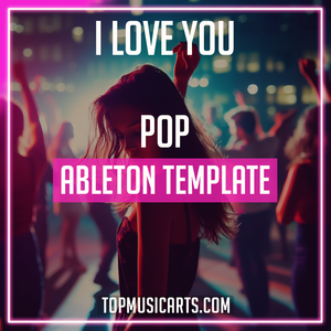 I Love You - Pop Ableton Template (The Weeknd Style)