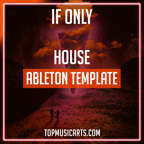 If Only - House Ableton Template (The Blessed Madonna Style)