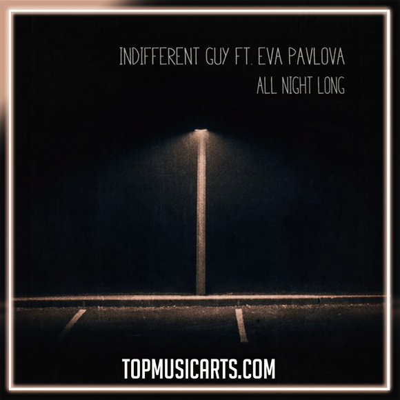 Indifferent Guy & Eva Pavlova - All Night Long Ableton Remake (Deep House)
