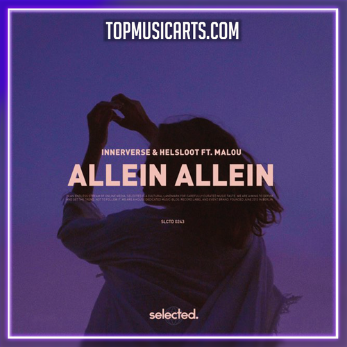Innerverse & Helsloot - Allein Allein (ft. Malou) (Ableton Remake)