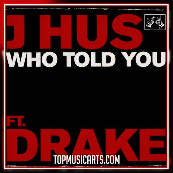 J Hus - Who Told You feat Drake Ableton Remake (Hip-Hop)