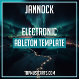 Jannock - Electronic Ableton Template (Baynk Style)