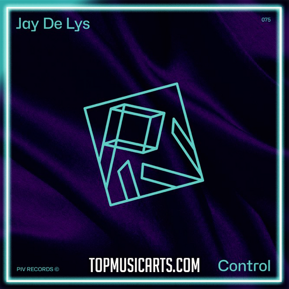 Jay de Lys­ - Control Ableton Remake (House)