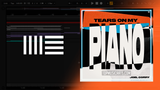 Joel Corry - Tears On My Piano Ableton Remake (Dance Pop)