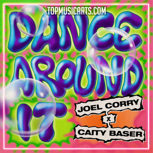Joel Corry & Caity Baser - Dance Around It Ableton Remake (Dance)