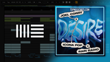 Joel Corry x Icona Pop x Rain Radio - Desire Ableton Remake (Dance)