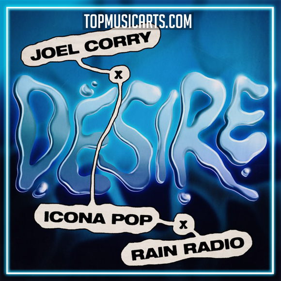 Joel Corry x Icona Pop x Rain Radio - Desire Ableton Remake (Pop House)