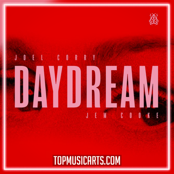 Joel Corry, Jem Cooke - Daydream Ableton Remake (Deep House)