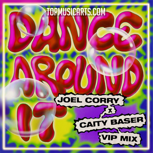Joel Corry & Caity Baser - Dance Around It [Joel Corry VIP Mix] Ableton Remake (Tech House)