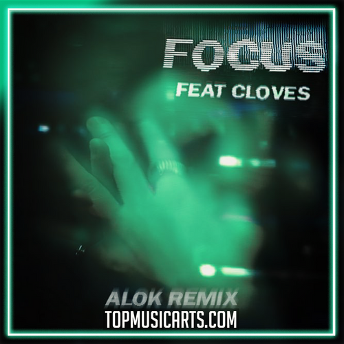 John Summit - Focus (feat. CLOVES) [ALOK Remix] Ableton Remake (Melodic House)