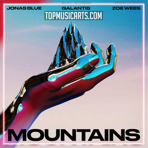 Jonas Blue, Galantis, Zoe Wees - Mountains Ableton Remake Ableton Remake (Dance)
