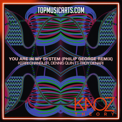 Kerri Chandler, Dennis Quin, Troy Denari - You Are In My System (Philip George Remix) Ableton Remake (Jackin House)