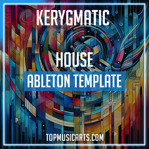 Kerygmatic - House Ableton Template (James Hype Style)