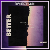 Khalid - Better Ableton Remake (Pop)