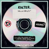 Kolter - Who You Talking To Ableton Remake (Tech House)