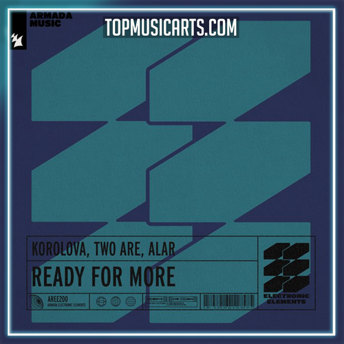 Korolova, Two Are, Alar - Ready For More Ableton Remake (Melodic House)
