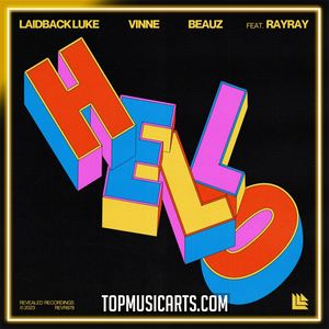 Laidback Luke, VINNE & BEAUZ feat. RayRay - Hello Ableton Remake (Dance)