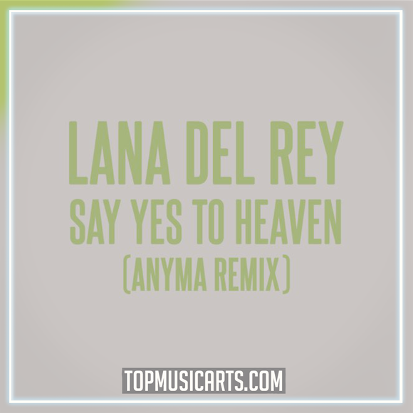 Lana Del Rey - Say Yes To Heaven (Anyma Remix) Ableton Remake (Melodic Techno)