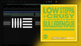 Low Steppa & Crusy - Bullerengue Ableton Remake (House)