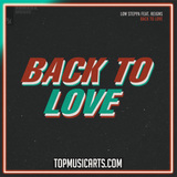 Low Steppa feat. Reigns - Back To Love Ableton Remake (House)