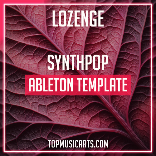 Lozenge - Synthpop Ableton Template (Roosevelt, MØ, Diplo Style)