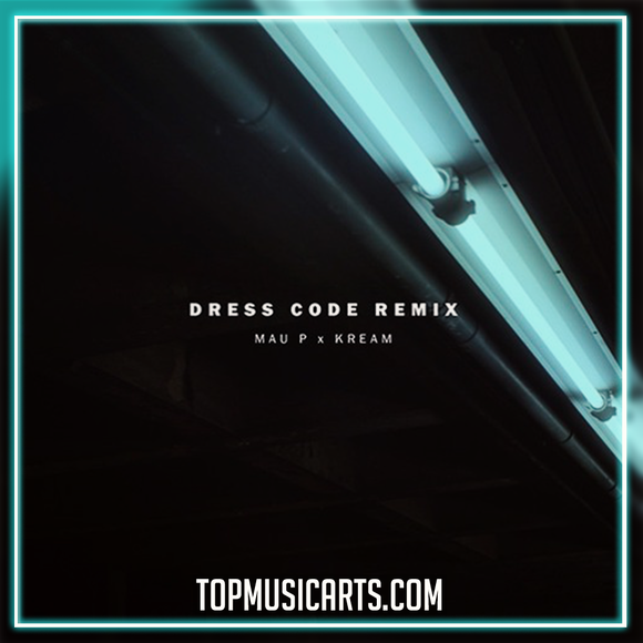 Mau P - Dress Code (KREAM Remix) Ableton Remake (Tech House)