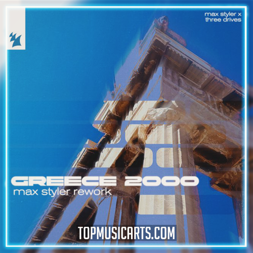 Max Styler, Three Drives - Greece 2000 (Max Styler Rework) (Ableton Remake)