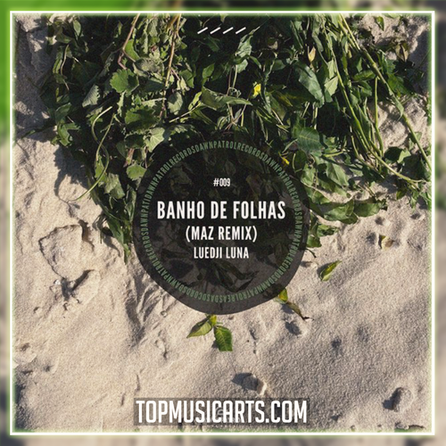 Maz, Luedji Luna - Banho de Folhas (Maz Remix) Ableton Remake (Organic House)