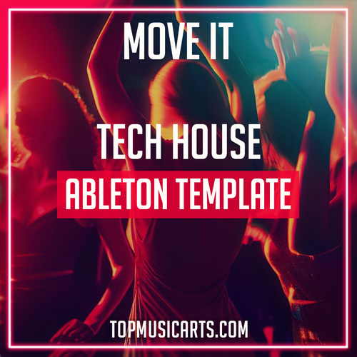 Move It - Tech House Ableton Template (Chris Lake Style)