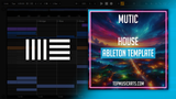 Mutic - House Ableton Tempale (Tourist, Lane 8 Style)