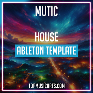 Mutic - House Ableton Tempale (Tourist, Lane 8 Style)