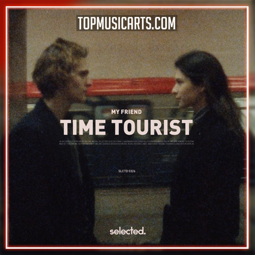 My Friend - Time Tourist Ableton Remake (Deep House)