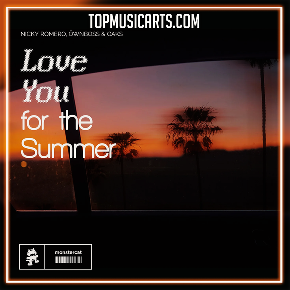 Nicky Romero, Öwnboss & Oaks - Love You for the Summer Ableton Remake (Dance Pop)