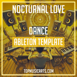 Nocturnal Love - Dance Ableton Template (AVAION Style)