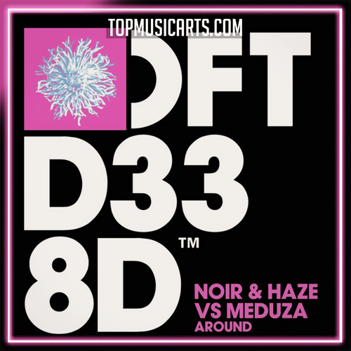 Noir & Haze VS Meduza - Around Ableton Remake (Melodic House)