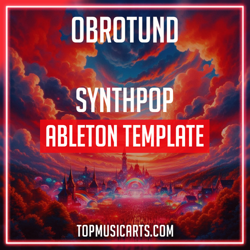 Obrotund - Synthpop Ableton Template (Sophie and The Giants Style)