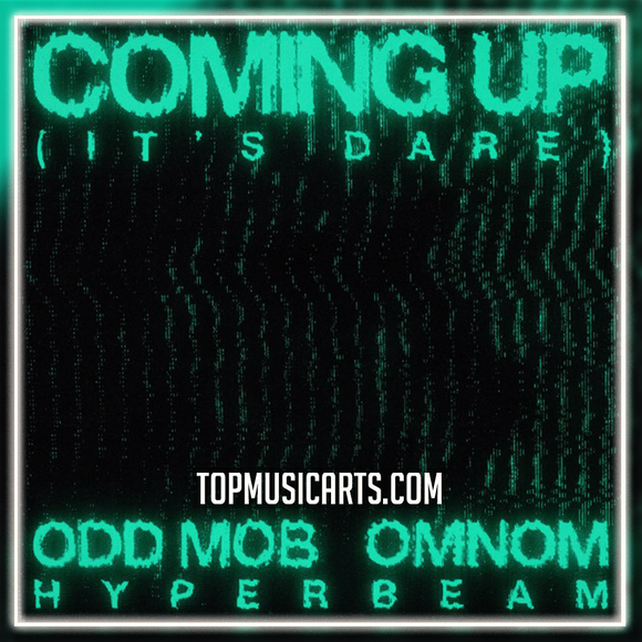 Odd Mob, OMNOM, HYPERBEAM - Coming Up (It's Dare) Ableton Remake (Dance Pop)