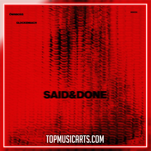 Öwnboss & Glockenbach - Said & Done Ableton Remake (Dance Pop)