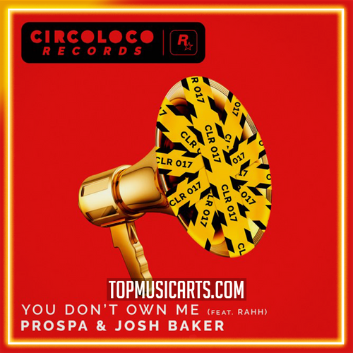 Prospa & Josh Baker - You Don’t Own Me (feat. RAHH) (Ableton Remake)