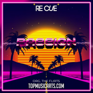 Re Cue - Passion (Org. The Flirts) (Rework) Ableton Remake (Slap House)