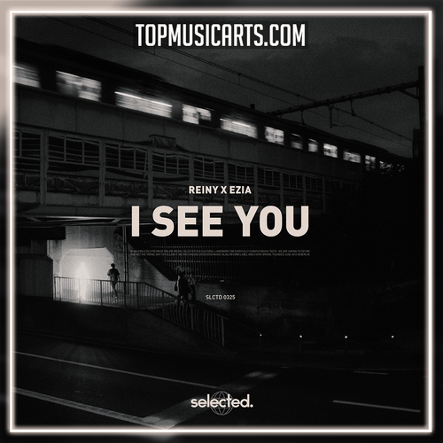 Reiny & EZIA - I See You (Ableton Remake)