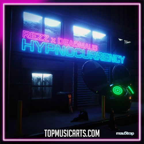 Rezz & Deadmau5 - Hypnocurrency Ableton Remake (Dubstep)